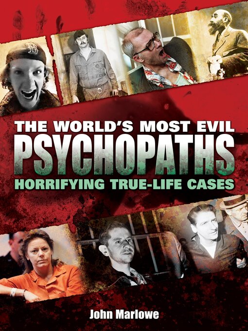 Title details for The World's Most Evil Psychopaths by John Marlowe - Available